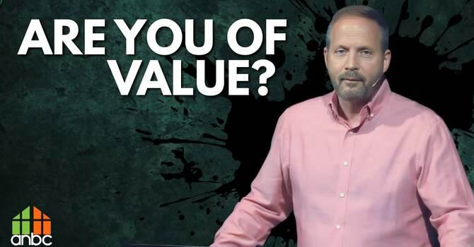 Are You Of Value?