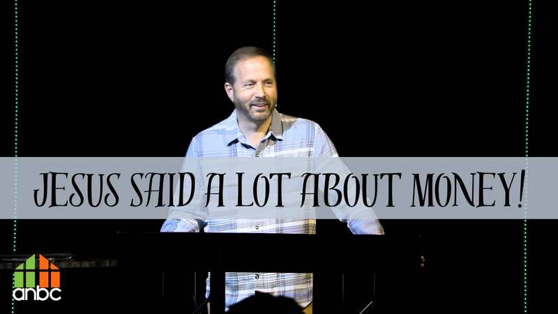 Jesus Said A Lot About Money!