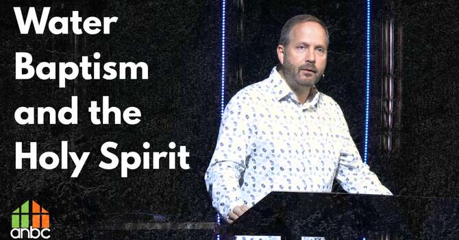 Water Baptism and the Holy Spirit