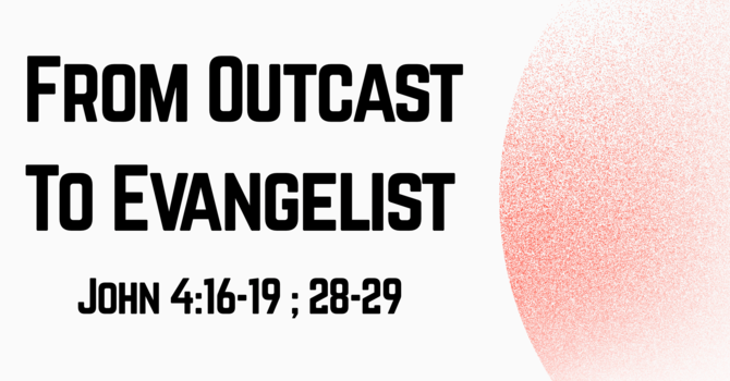 From Outcast to Evangelist