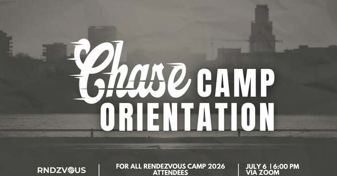 CHASE Camp Orientation