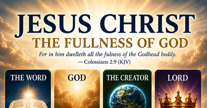 Corporate Prayer: Jesus Christ The Fullness of God