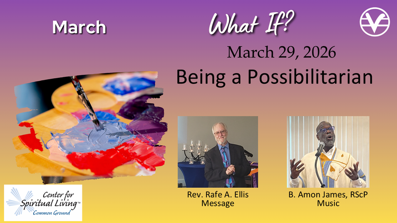 Becoming a Possibilitarian - Oneness - Week 13 (Workshop Sunday 