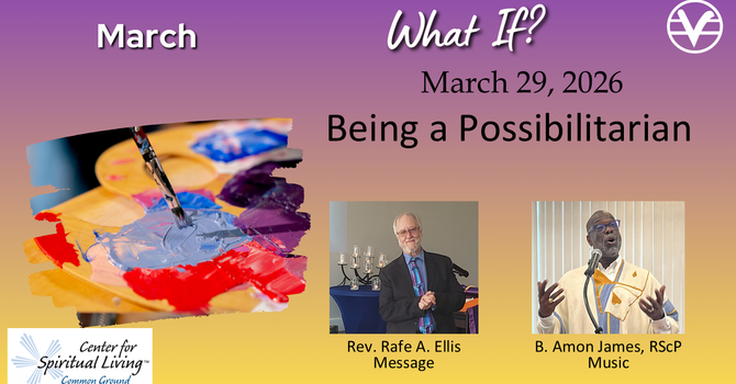 Becoming a Possibilitarian - Oneness - Week 13 (Workshop Sunday 