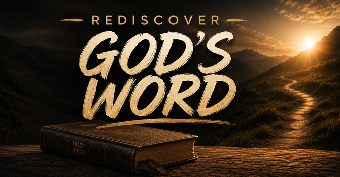 Rediscover God's Word