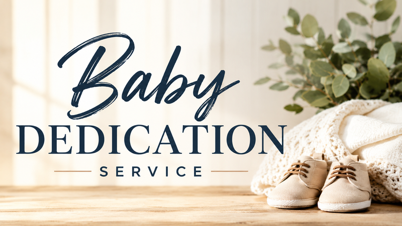 Baby Dedication Service