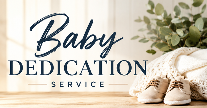 Baby Dedication Service