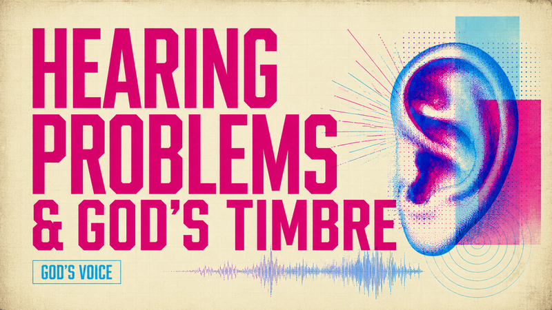 Hearing Problems and Gods Timbre