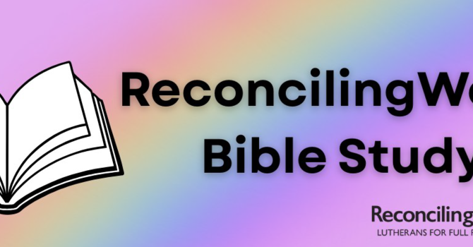 Reconciling Works Bible Study