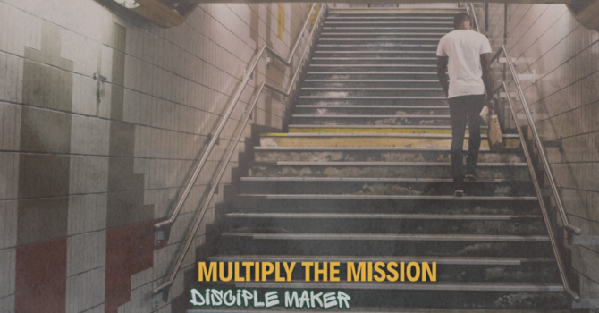 Multiply the Mission