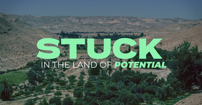 Stuck in the Land of Potential