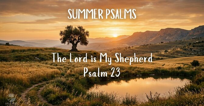 The Lord Is My Shepherd