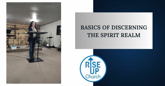 Basics of Discerning the Spirit Realm
