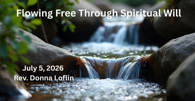 Flowing Free through Spiritual Will