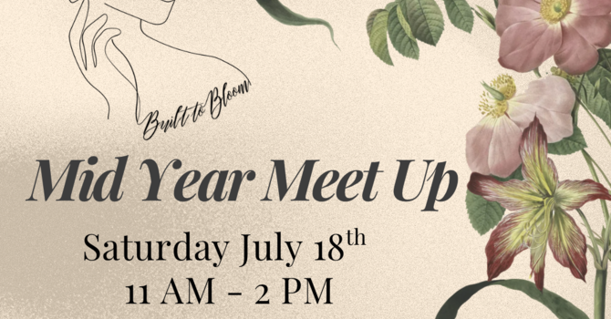 Built to Bloom Mid Year Meet-Up