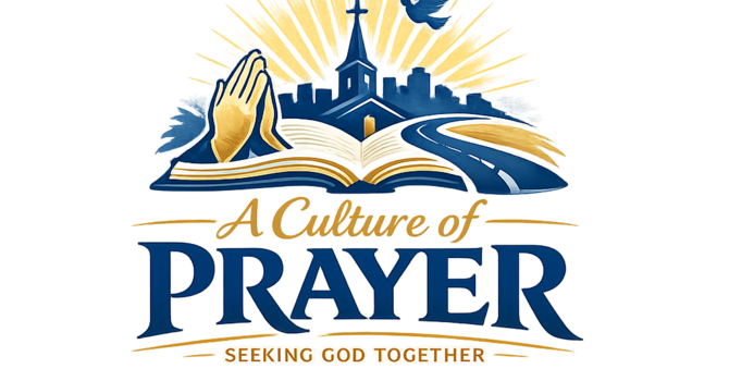 A Culture of Prayer
