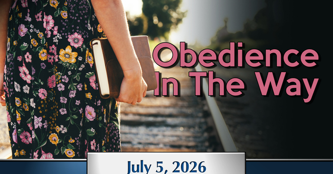 Obedience In The Way