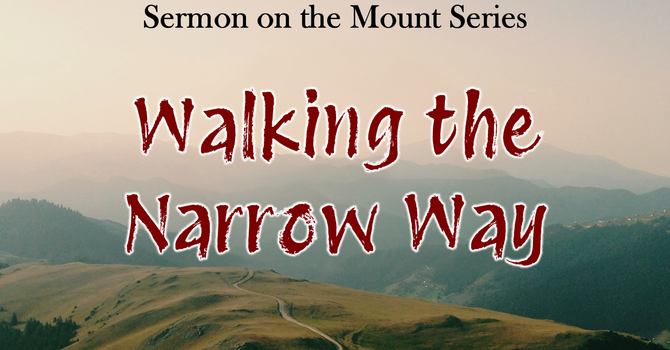 Walking the Narrow Way