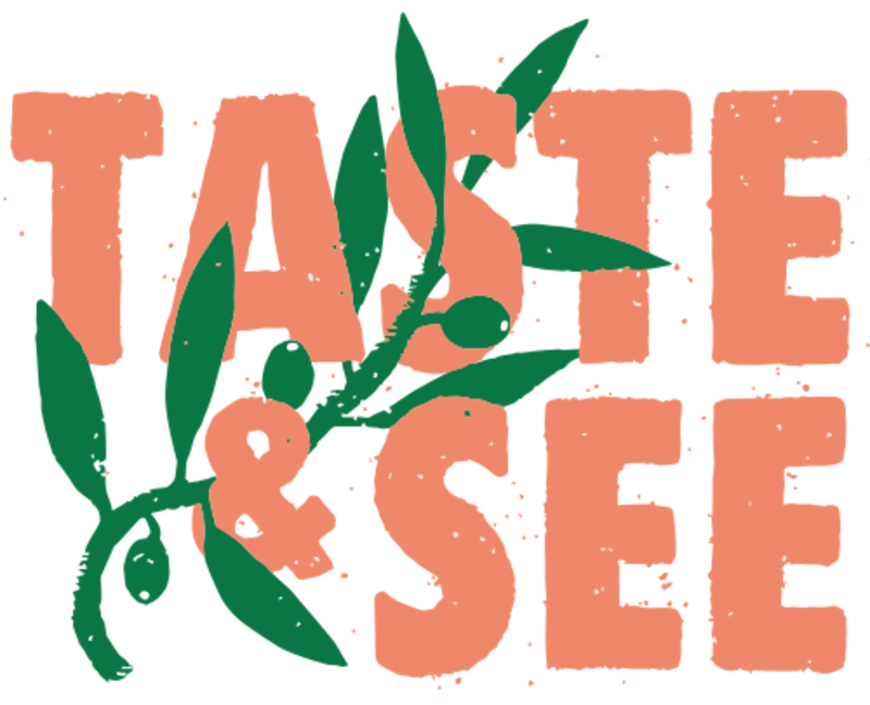 Taste & See