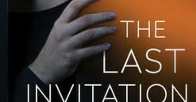 "The Last Invitation" A.M. Service