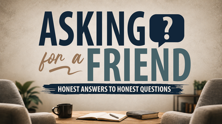 Asking for a Friend