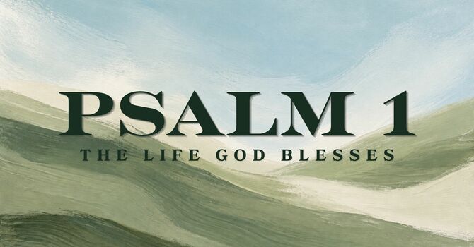 The Life God Blesses
