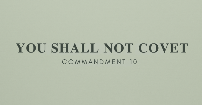 You Shall Not Covet 
