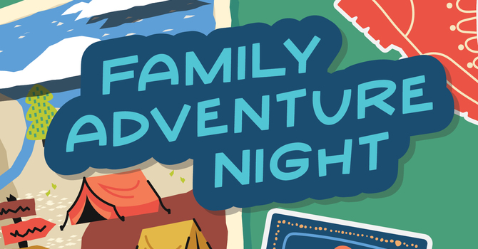 Family Adventure Night