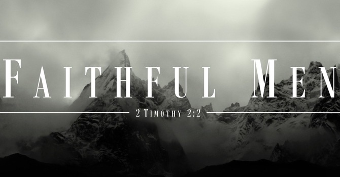 Faithful Men