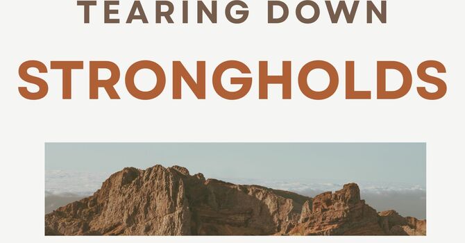 Tearing Down Strongholds