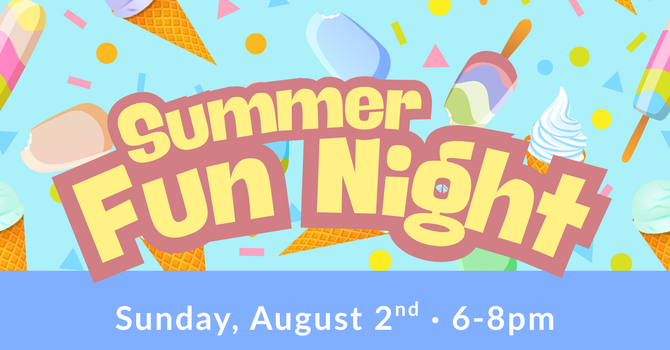 Summer Fun Night