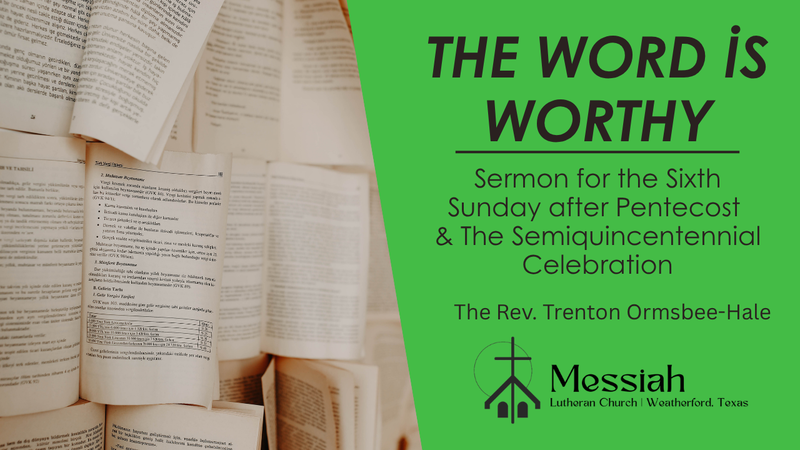 The Word is Worthy