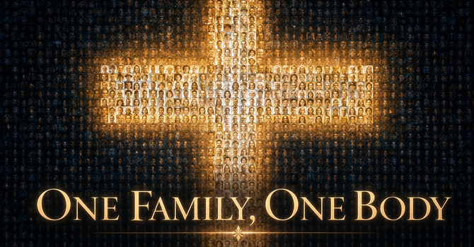 One Family, One Body