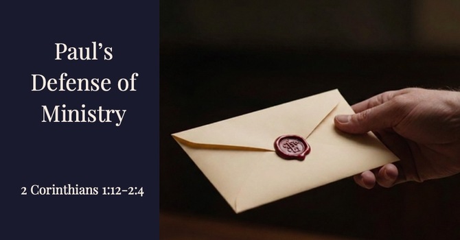 Paul's Defense of Ministry