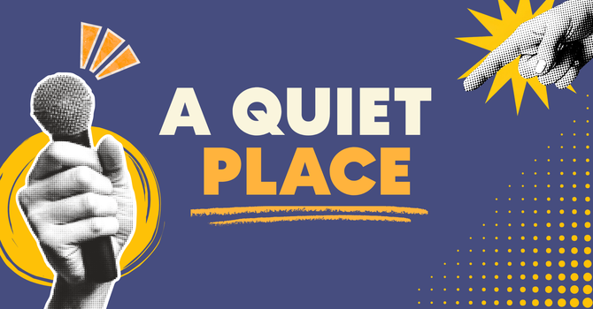 A Quiet Place