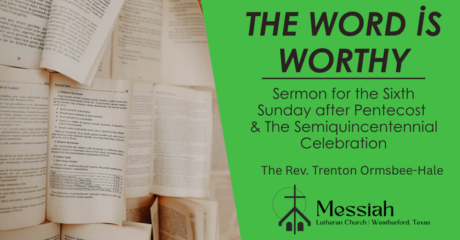 The Word is Worthy