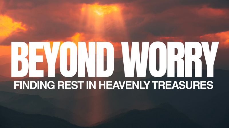 Beyond Worry