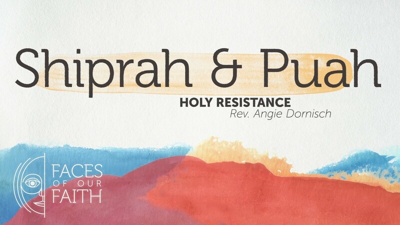 Shiprah and Puah: Holy Resistance