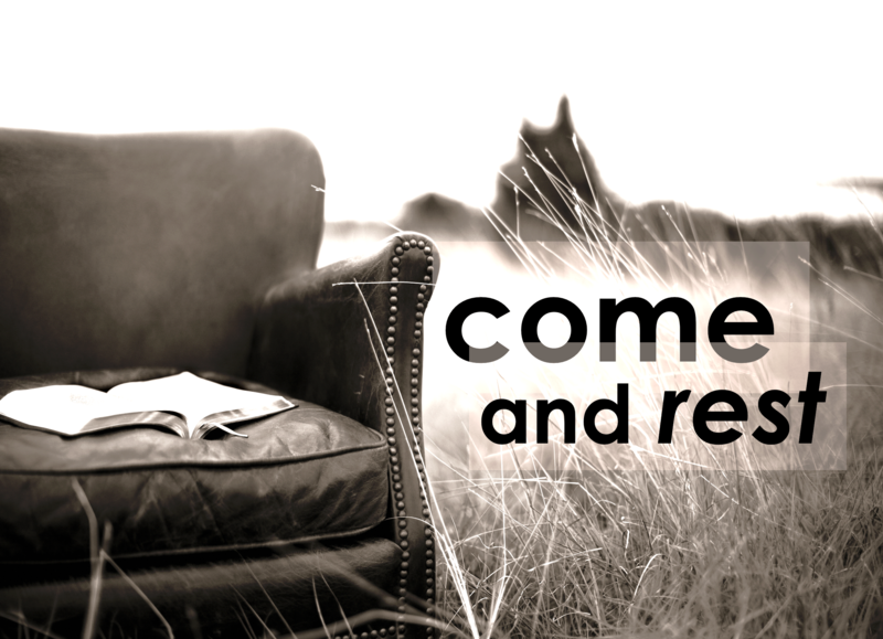 Come and Rest