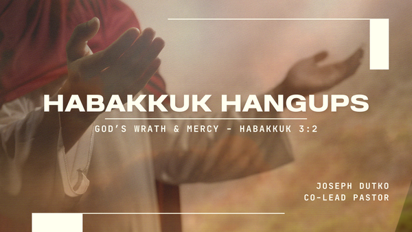 Habakkuk Hangups