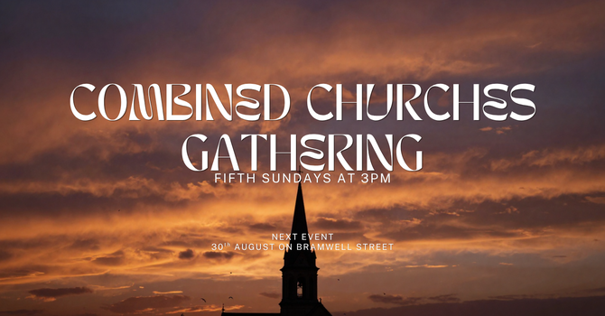 COMBINED CHURCHES GATHERING