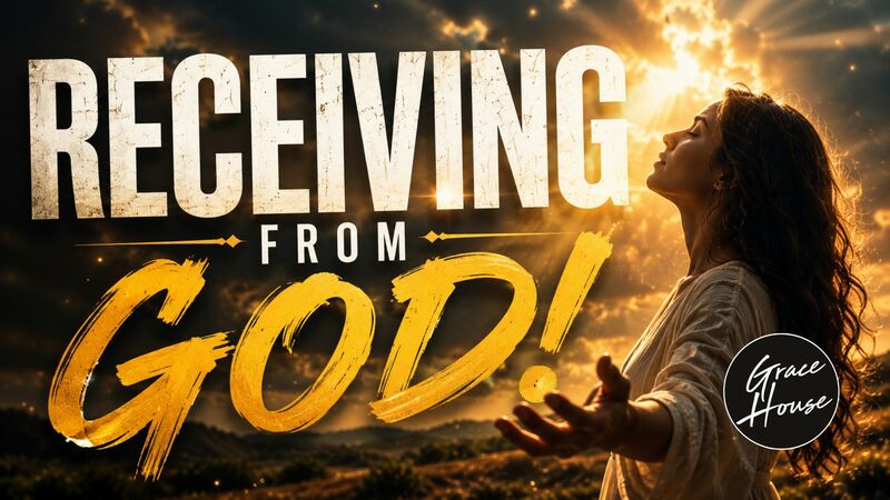 Receiving from God