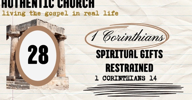 Spiritual Gifts Restrained