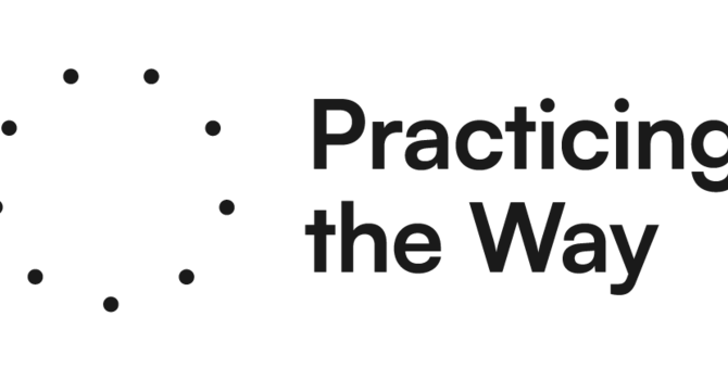 Practicing The Way