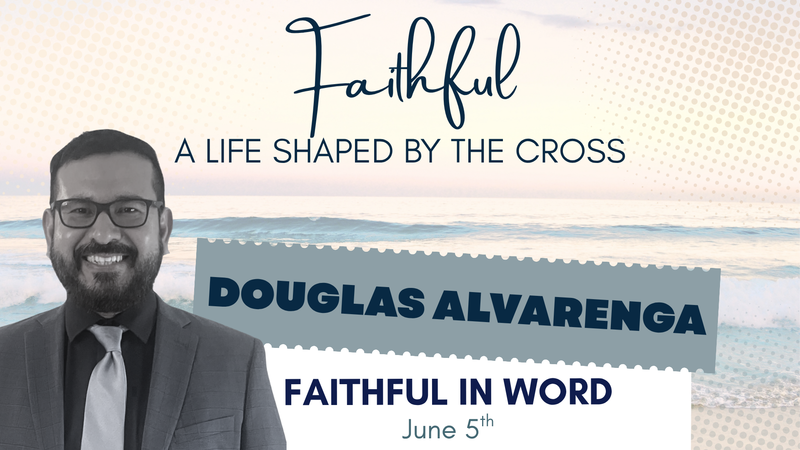  Faithful in the Word (Douglas Alvarenga)