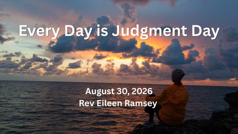 Everyday is Judgment Day
