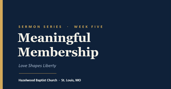 Meaningful Membership: Sermon Five image