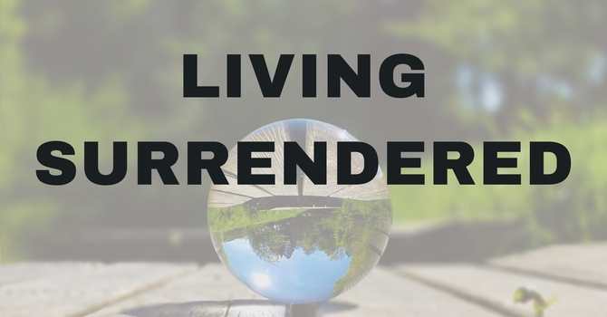 Living Surrendered
