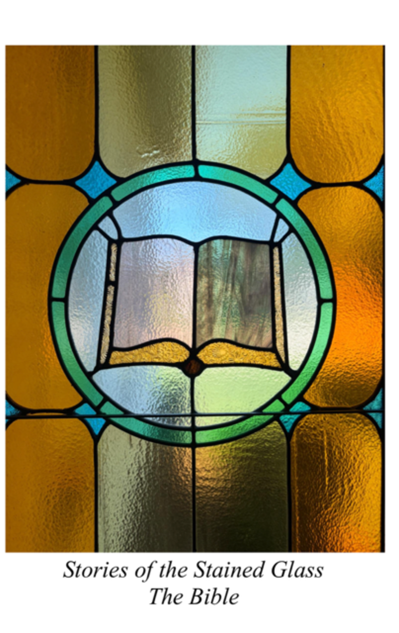 "Stories of the Stained Glass - The Bible"