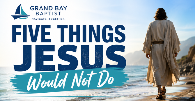 Five Things Jesus Would Not Do